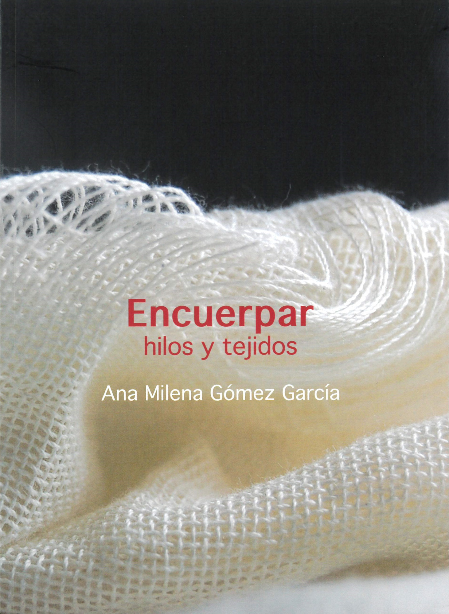Encuerpar hilos y tejidos