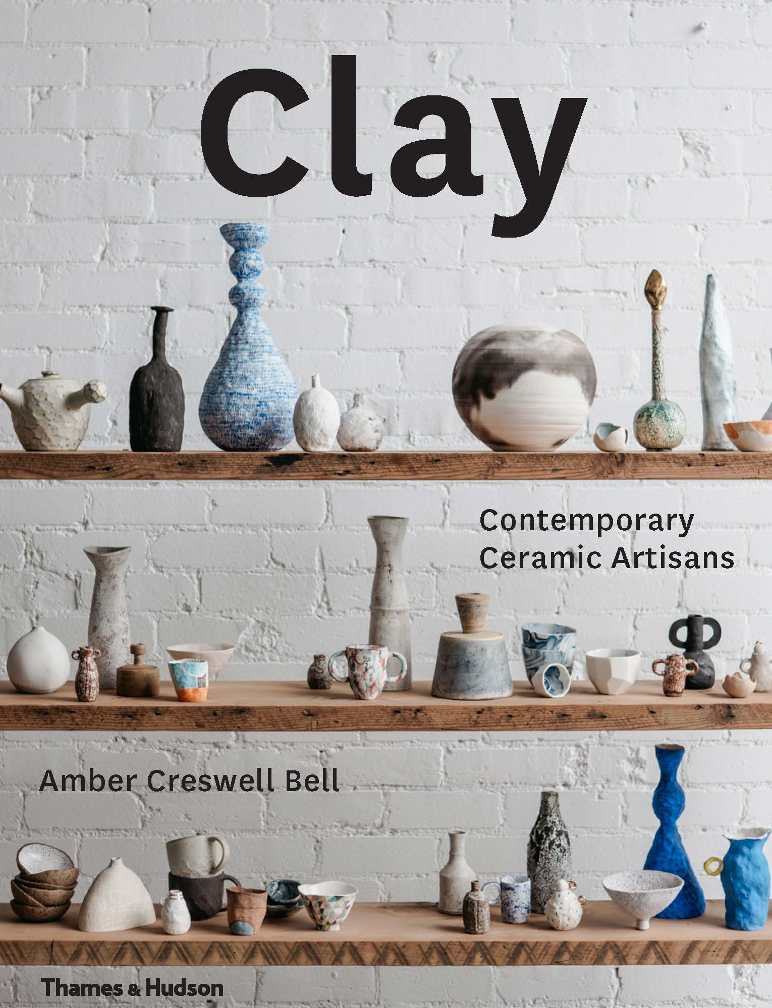 Clay : contemporary ceramic artisans