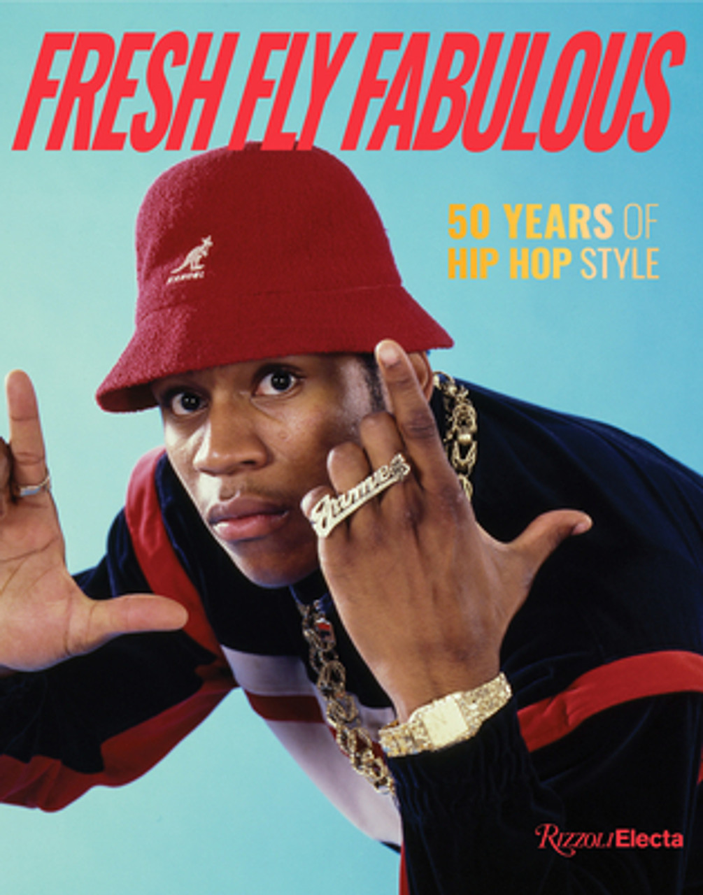Fresh fly fabulous : 50 years of hip hop style