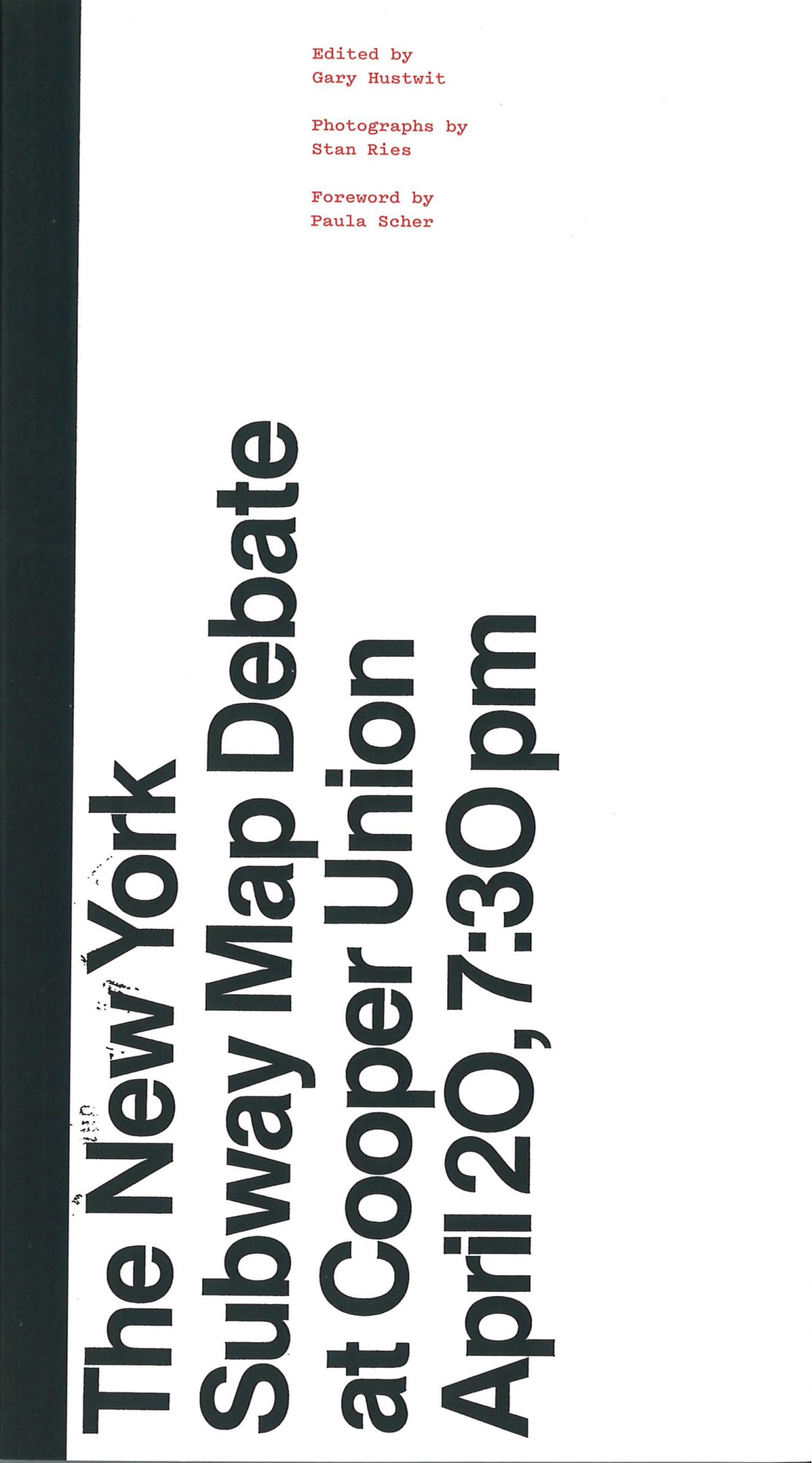 The New York Subway map debate : at Cooper Union April 20, 7:30 pm