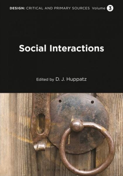 Design : critical and primary sources. Social interactions