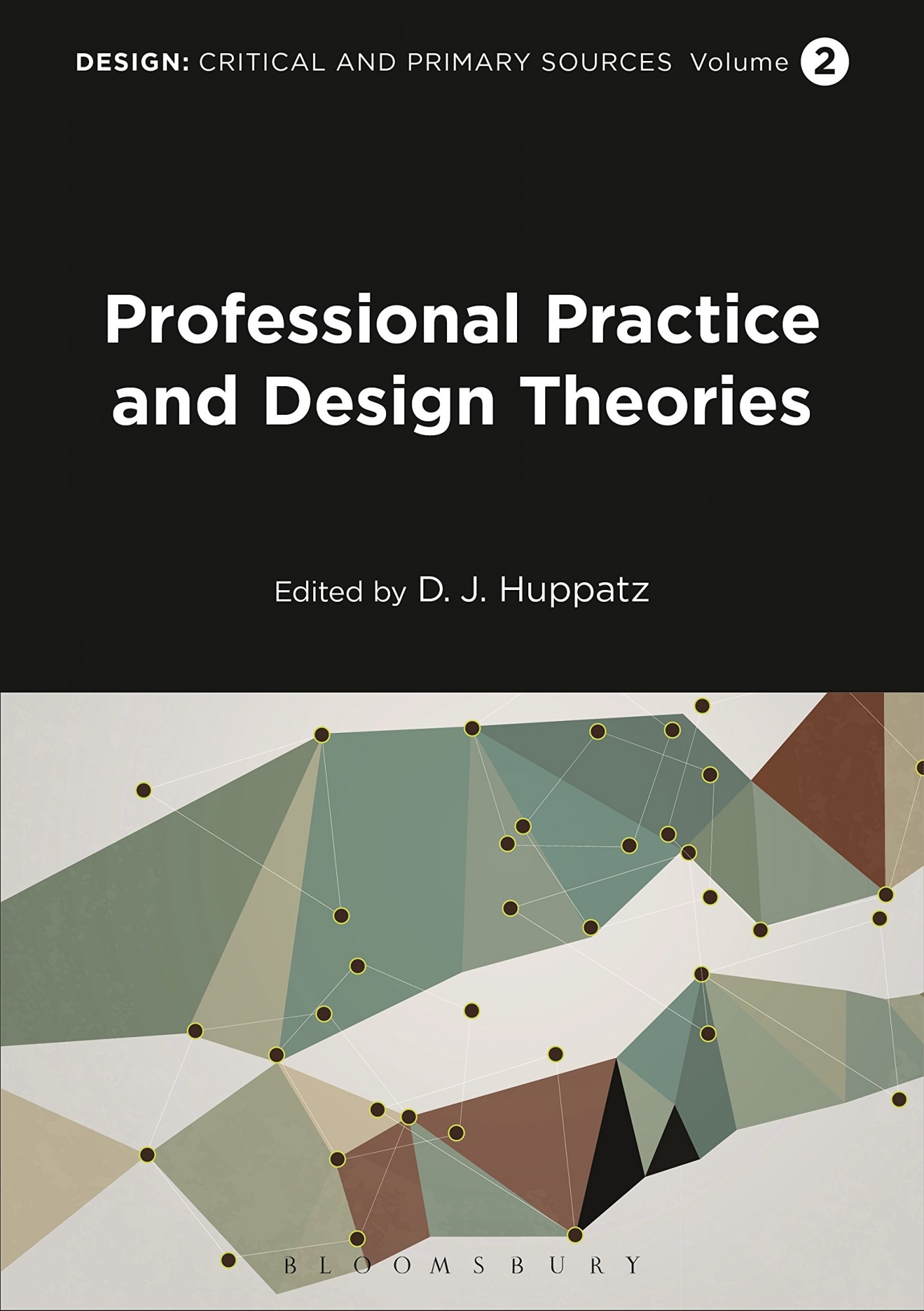 Design : critical and primary sources. Professional practice and design theories