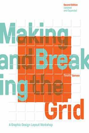 Making and breaking the grid : a graphic design layout workshop