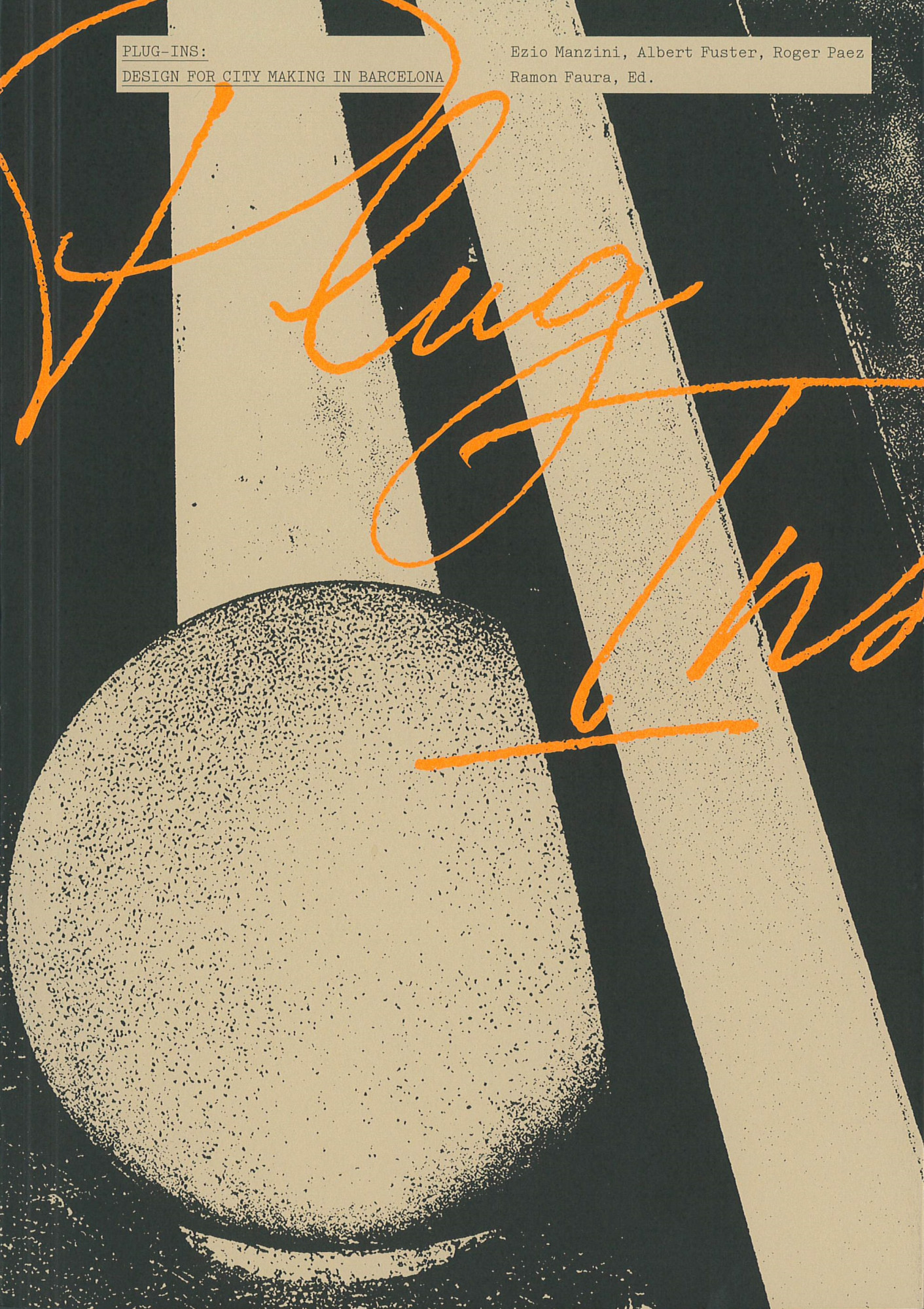 Plug-ins : design for city making in Barcelona