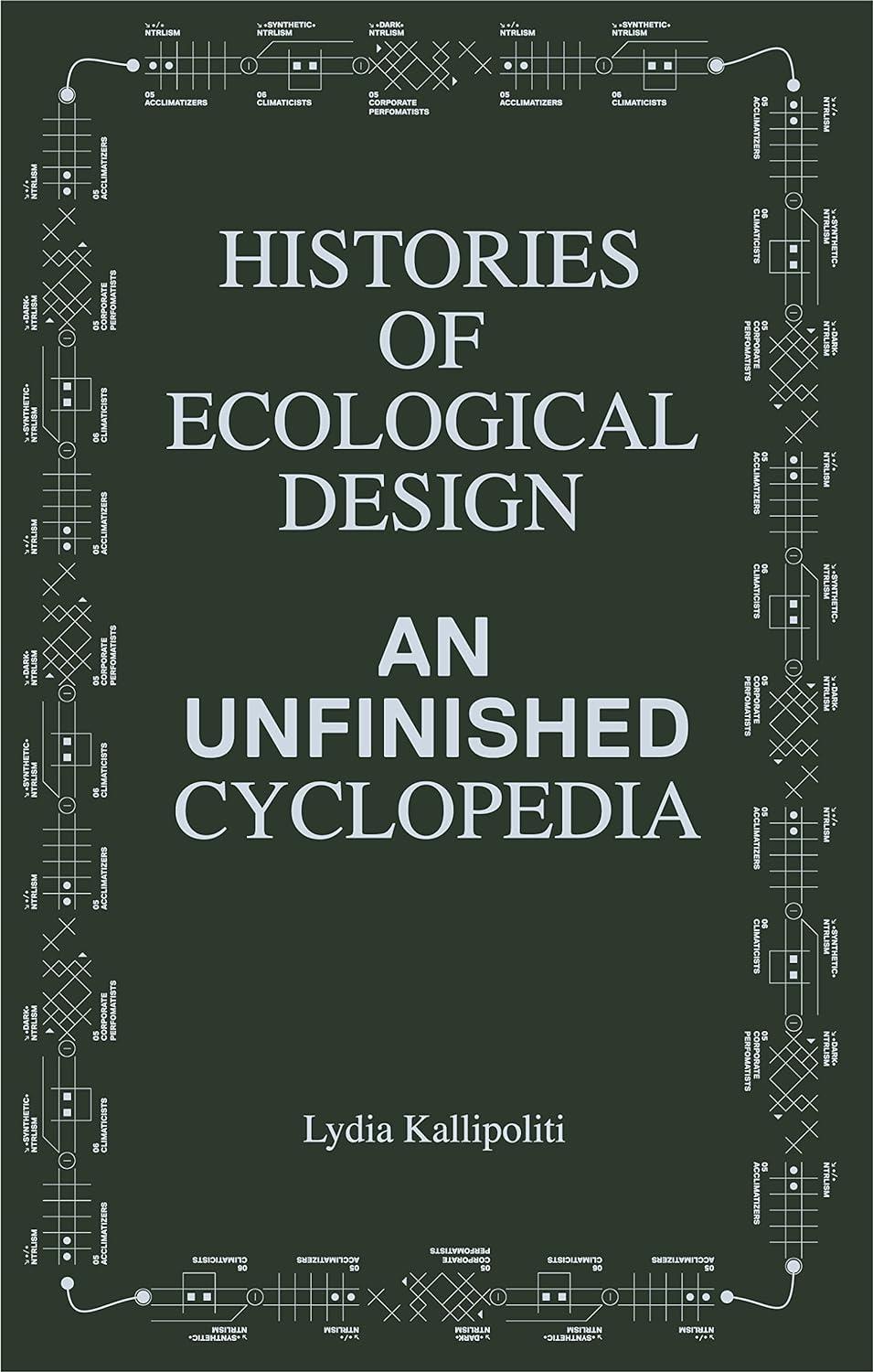 Histories of ecological design : an unfinished cyclopedia