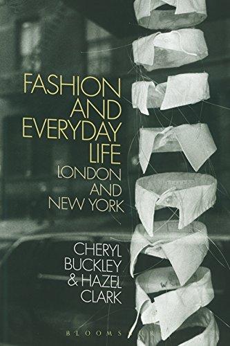 Fashion and everyday life : London and New York