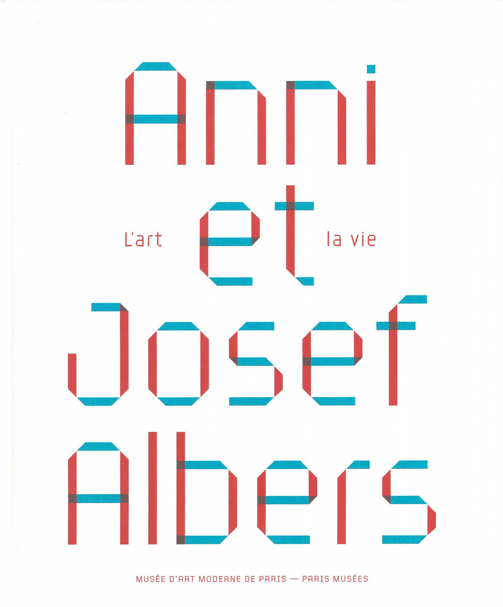 Anni et Josef Albers : l'art et la vie