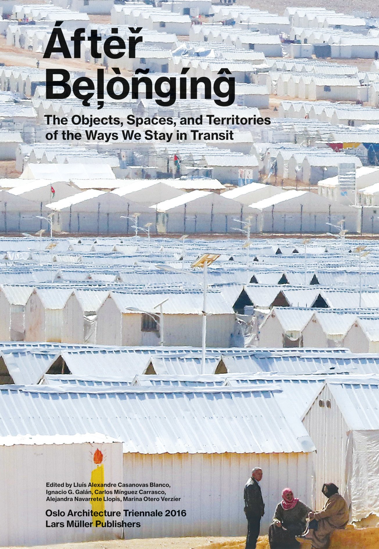Áfŧer Bēlòngįńğ : the objects, spaces and territories of the ways we stay in transit