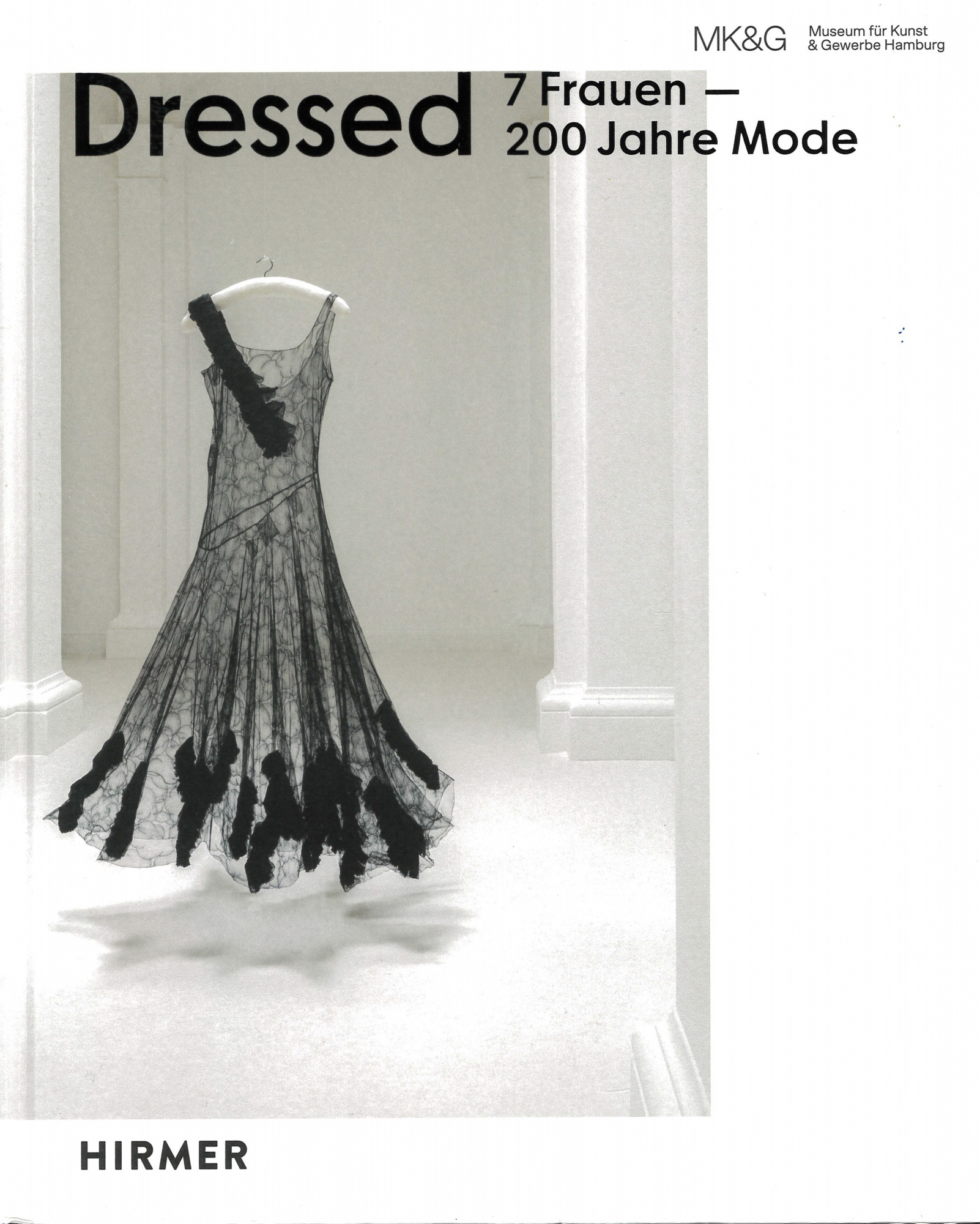 Dressed : 7 Frauen - 200 Jahre Mode
