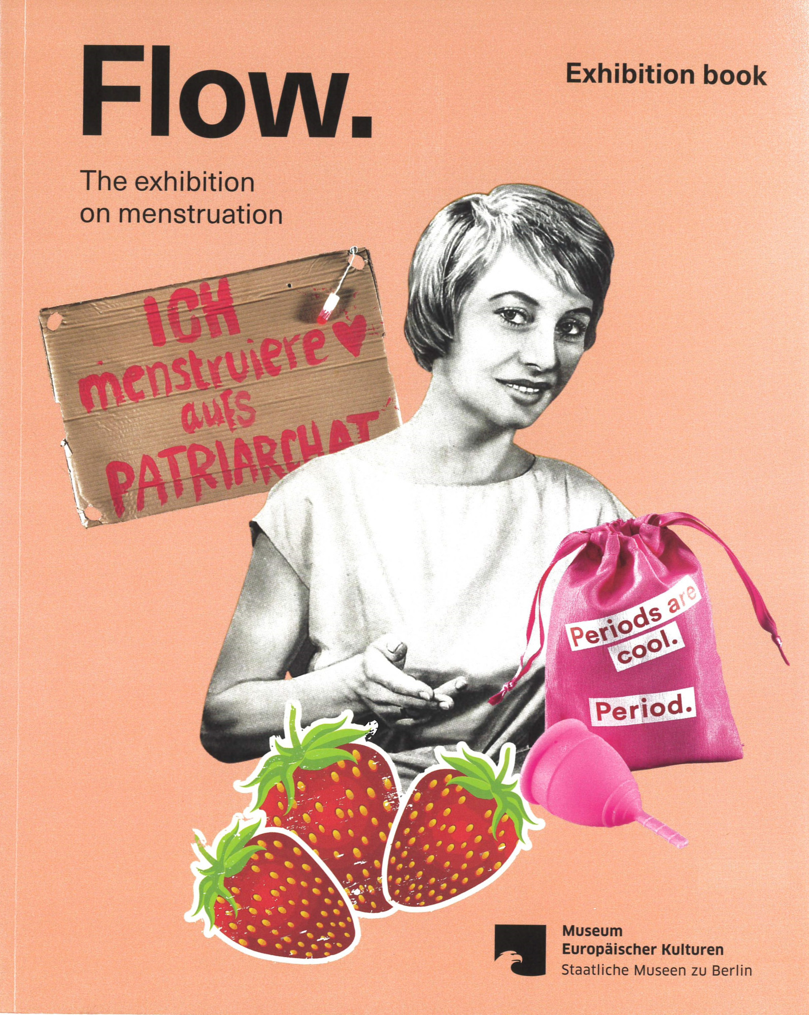 Flow : the exhibition on menstruation : exhibition book