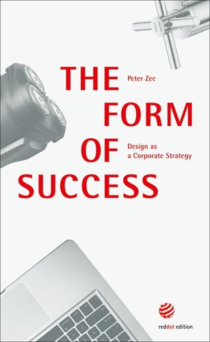 The form of success : design as a corporate strategy