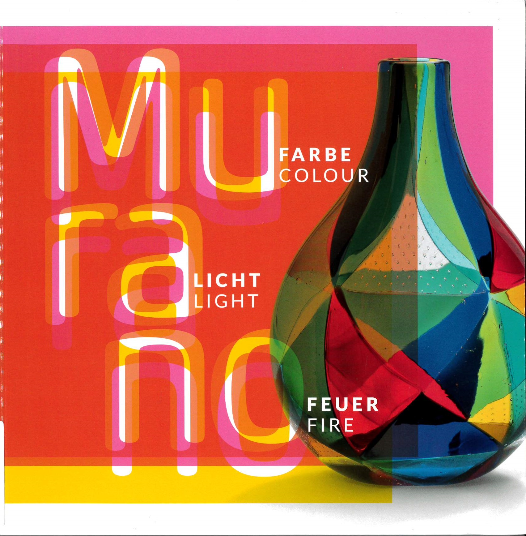 Murano : Farbe Licht Feuer = colour light fire 