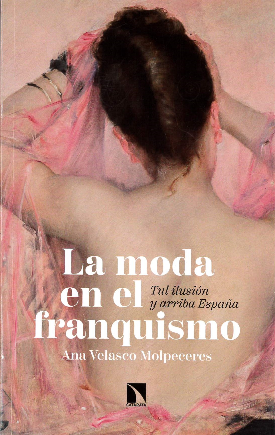 La moda en el franquismo : Tul ilusión y arriba España