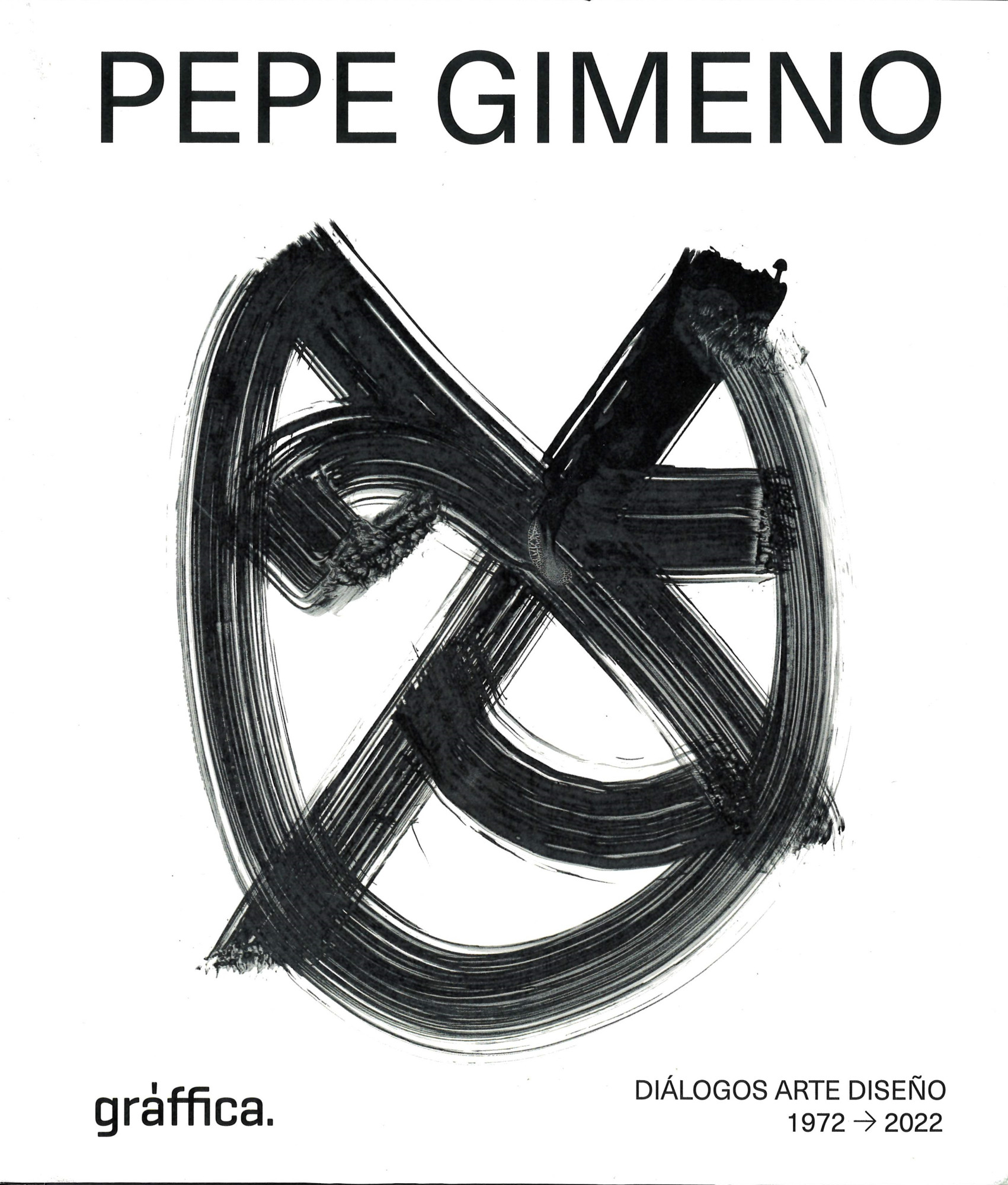 Pepe Gimeno : diálogos arte diseño 1972-2022