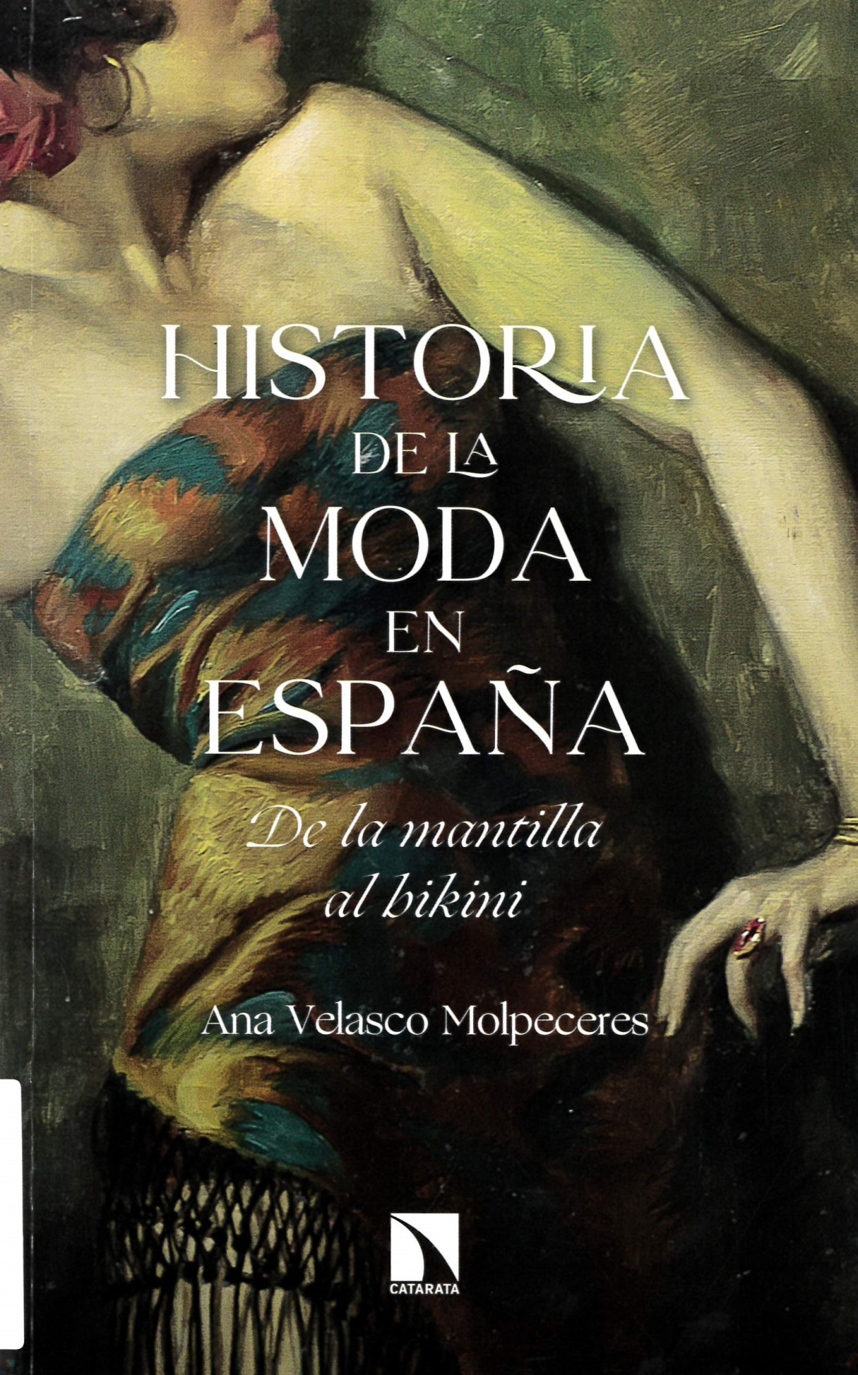 Historia de la moda en España : de la mantilla al bikini