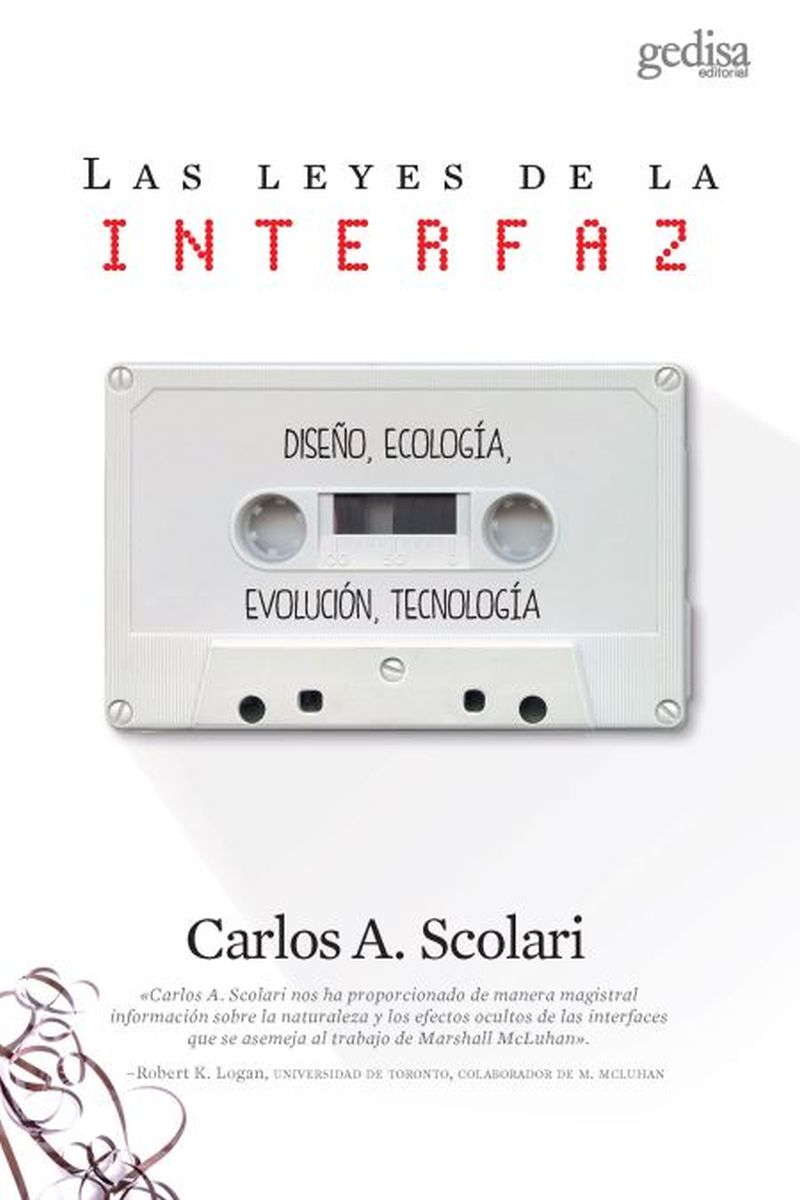 Las leyes de la interfaz : diseño, ecología, evolución, tecnología
