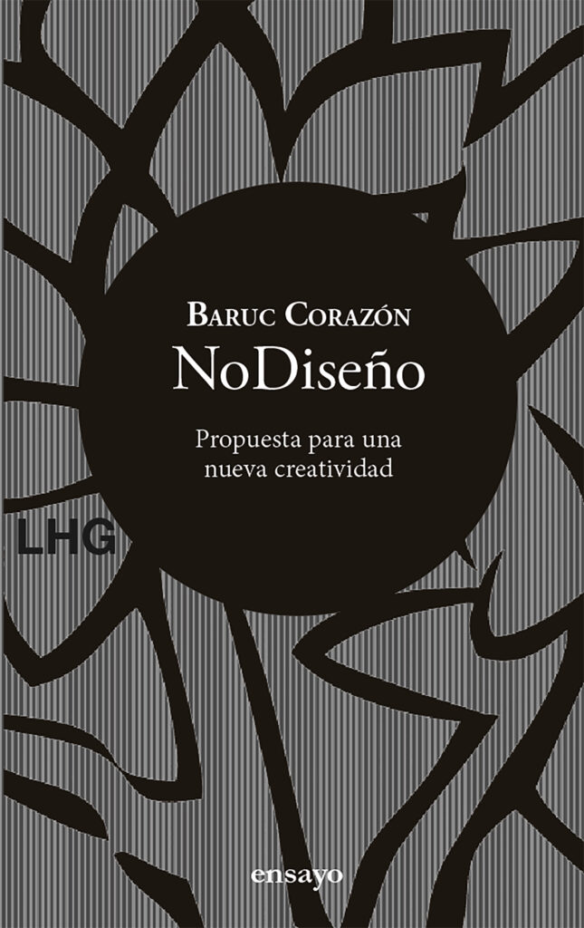 NoDiseño : propuesta para una nueva creatividad