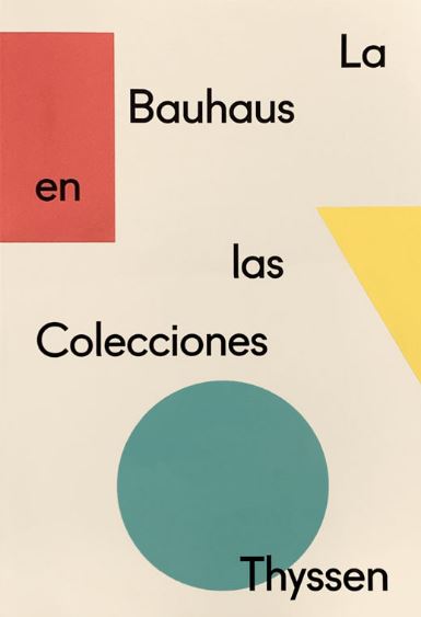 La Bauhaus en las colecciones Thyssen