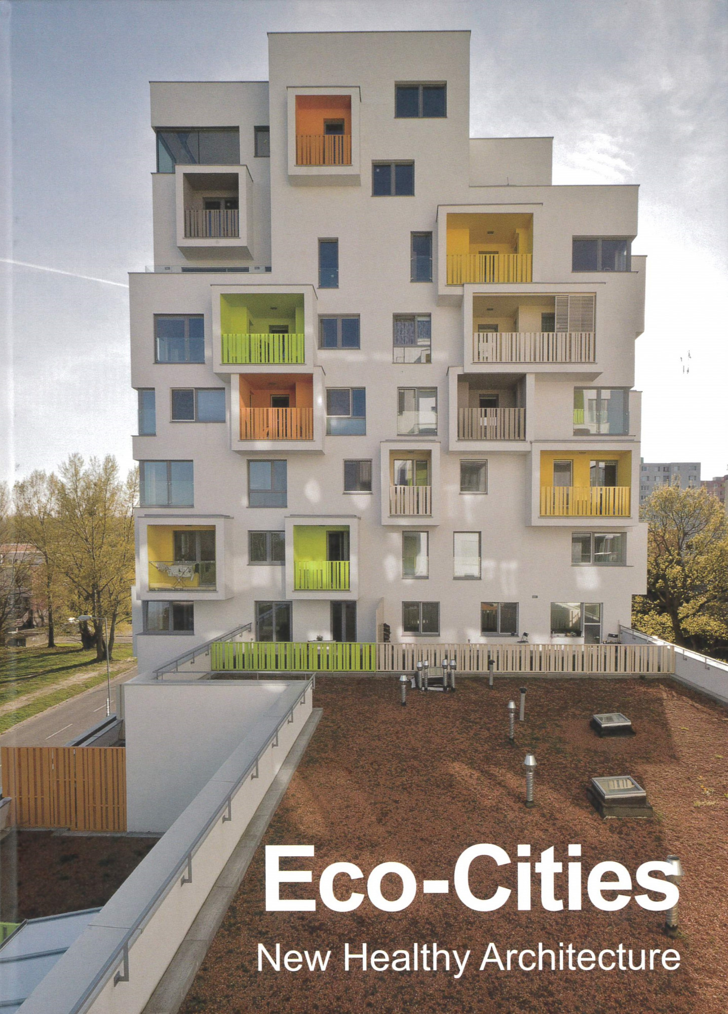 Eco-cities: new healthy architecture