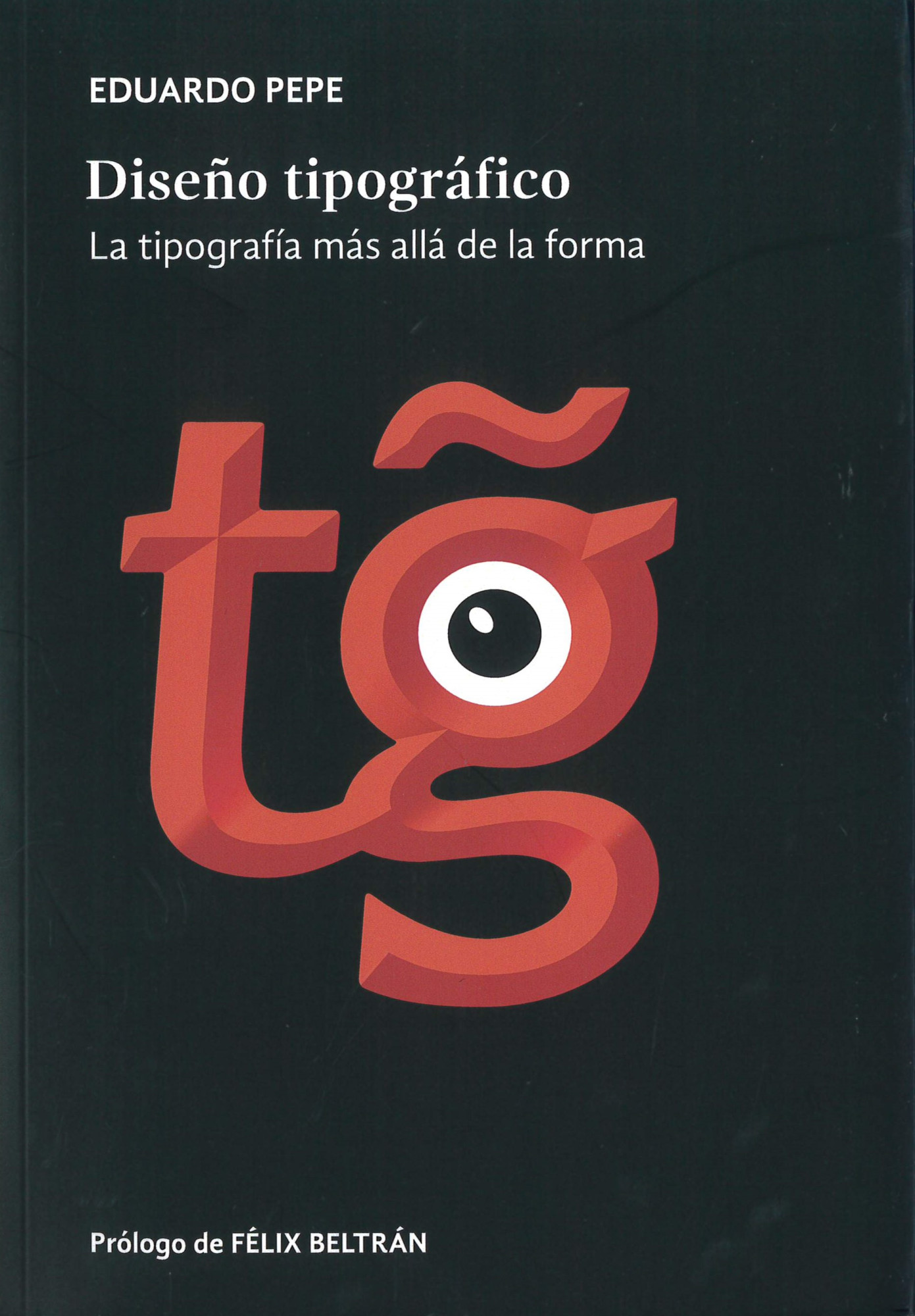 Diseño tipográfico : la tipografí­a más allá de la forma
