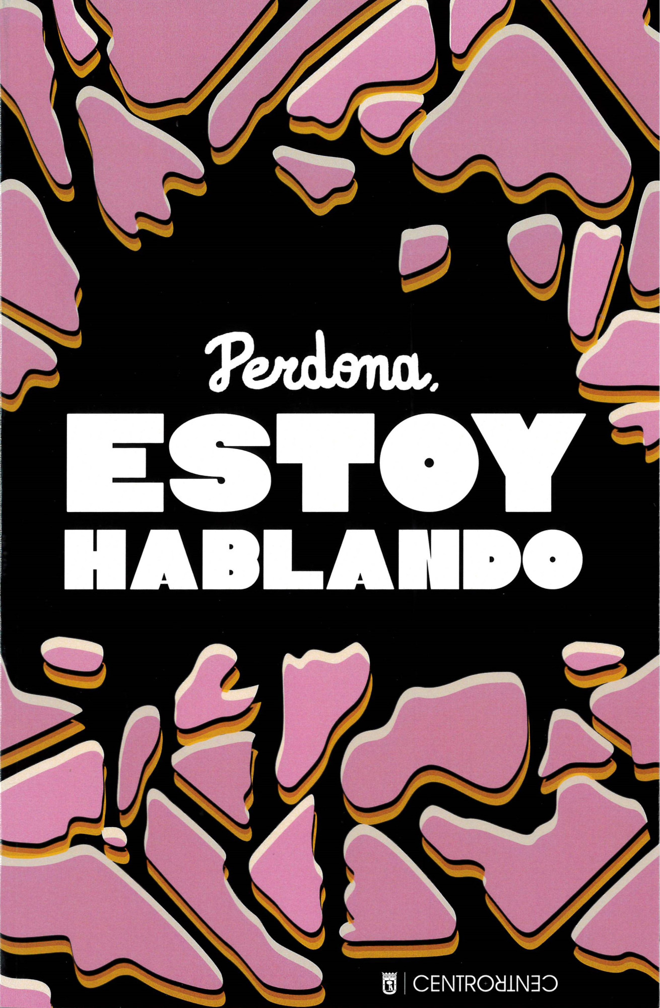 Perdona, estoy hablando