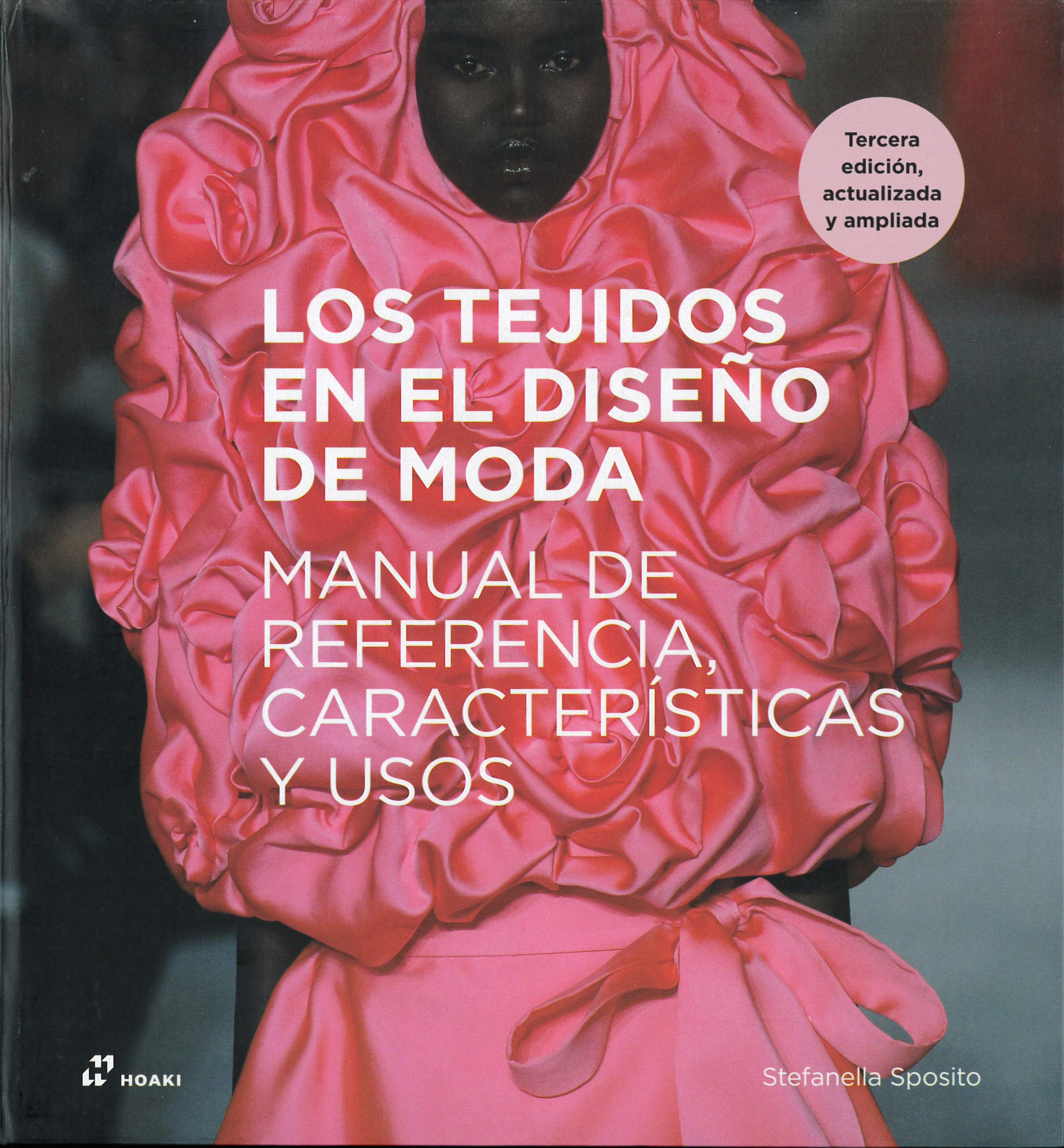 Los tejidos y el diseño de moda : manual de referencia, características y usos 