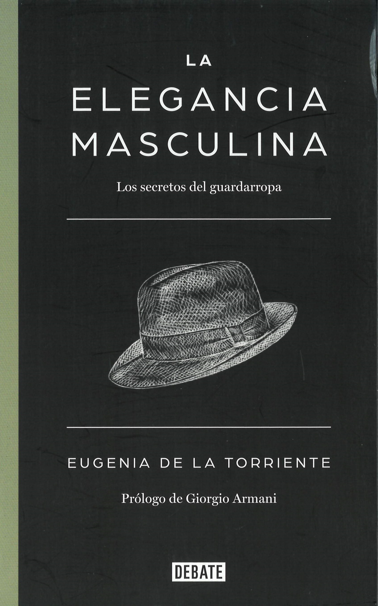 La elegancia masculina : los secretos del guardarropa