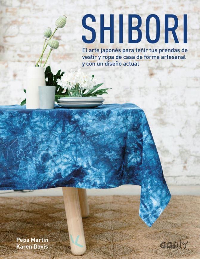 Shibori : el arte japonés para teñir tus prendas de vestir y ropa de casa de forma artesanal y con diseño actual
