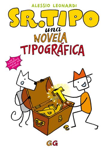 Sr. Tipo : una novela tipográfica