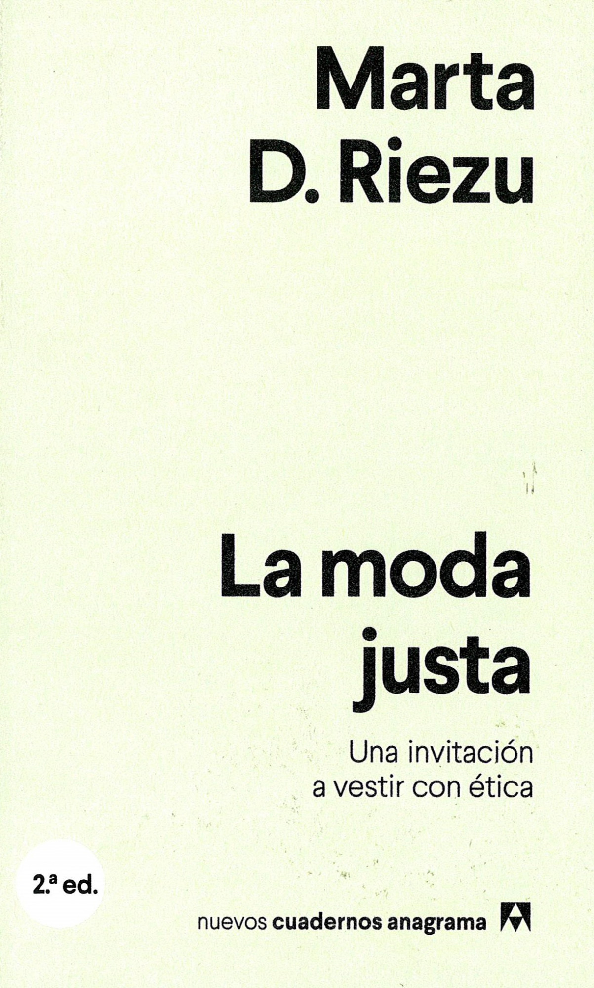 La moda justa : una invitación a vestir con ética