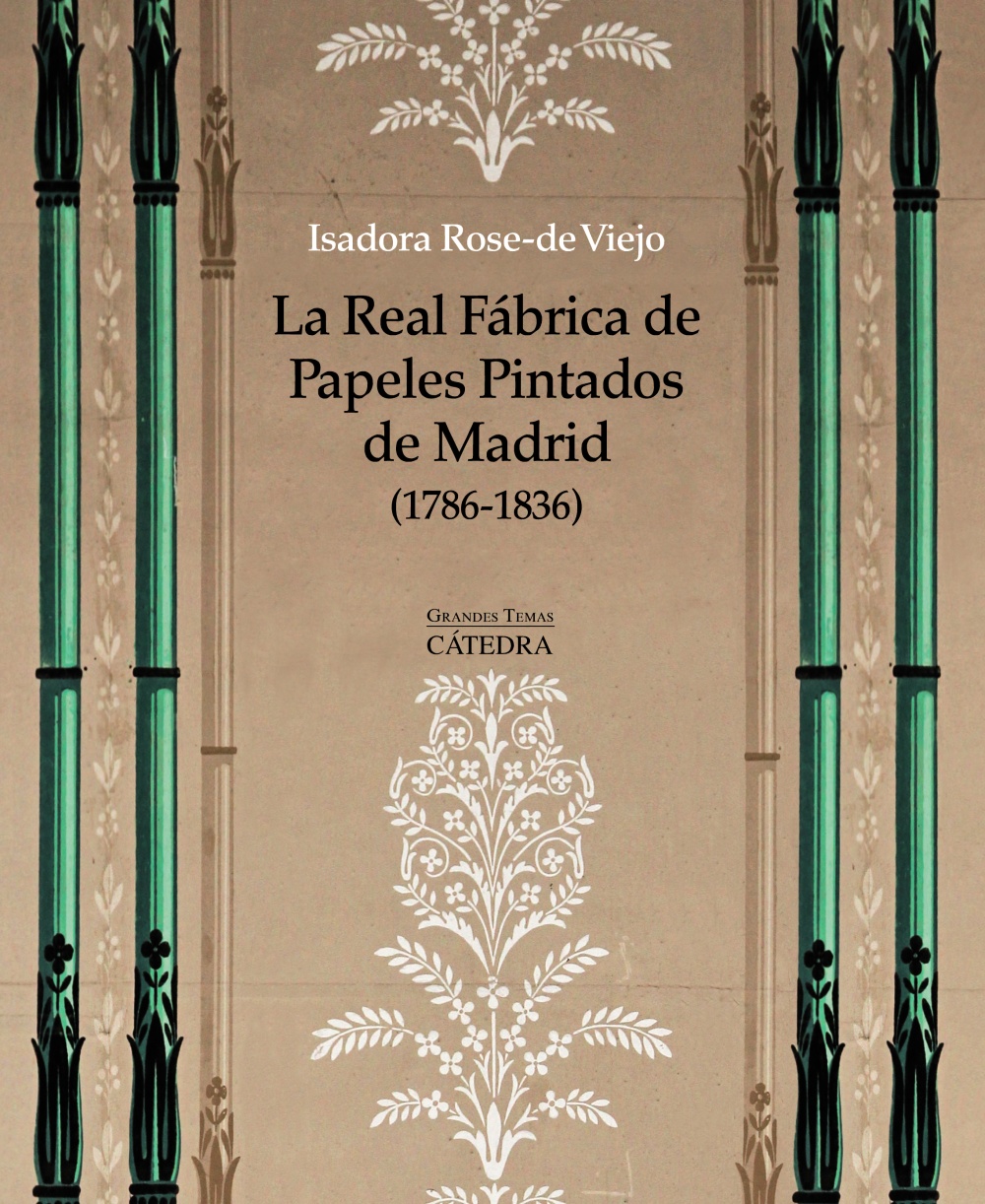 La Real Fábrica de Papeles Pintados de Madrid (1786-1836) : arte, artesanía, industria