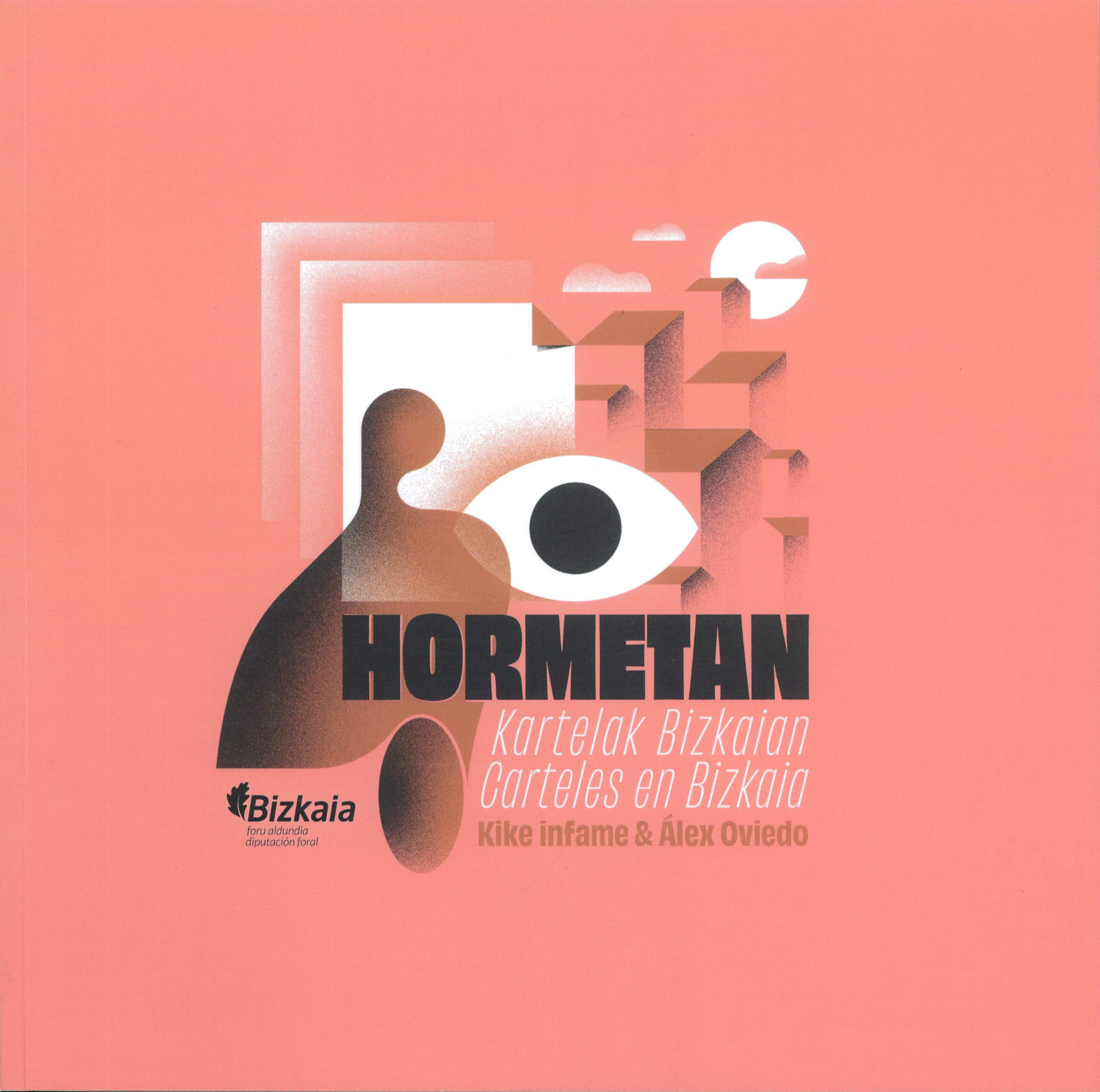 Hormetan : kartelak Bizkaian = carteles en Bizkaia