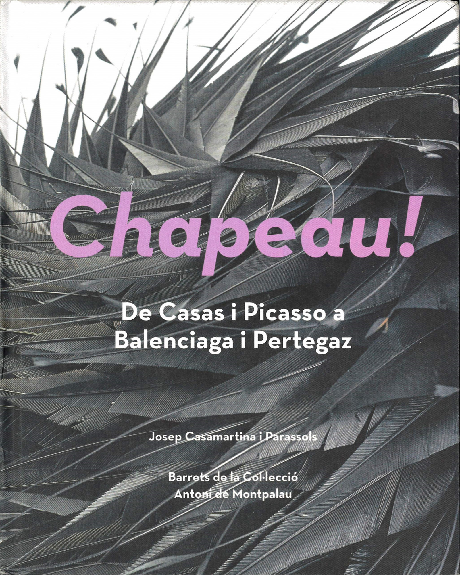 Chapeau : de Casas i Picasso a Balenciaga i Pertegaz