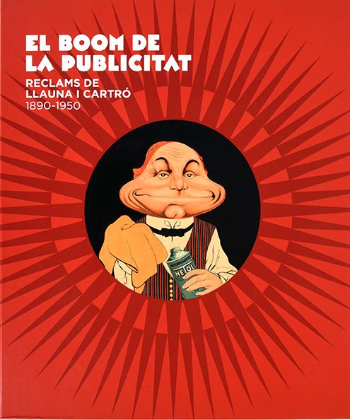 El boom de la publicitat : reclams de llauna i cartró : 1890-1950