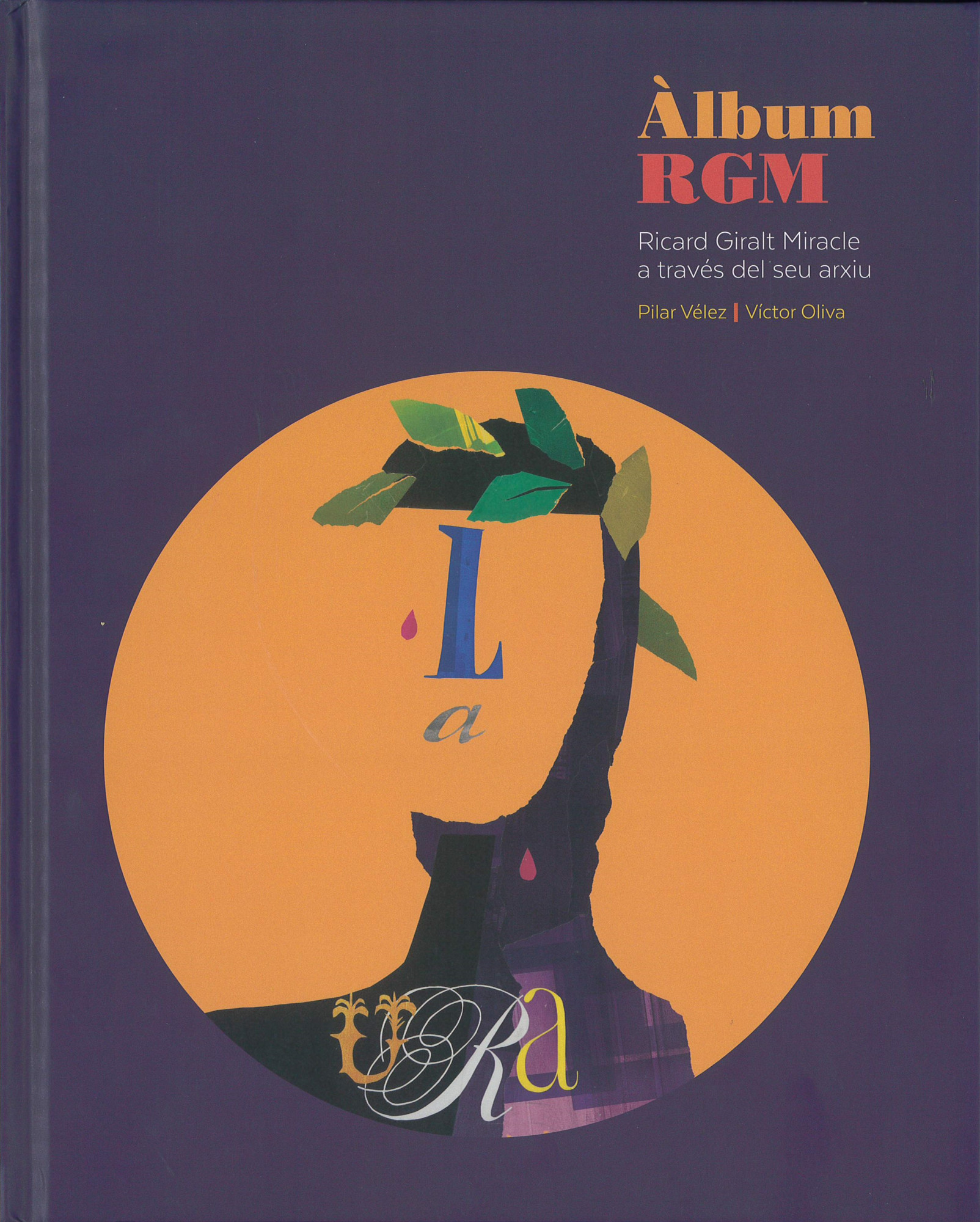 Àlbum RGM : Ricard Giralt Miracle a través del seu arxiu 