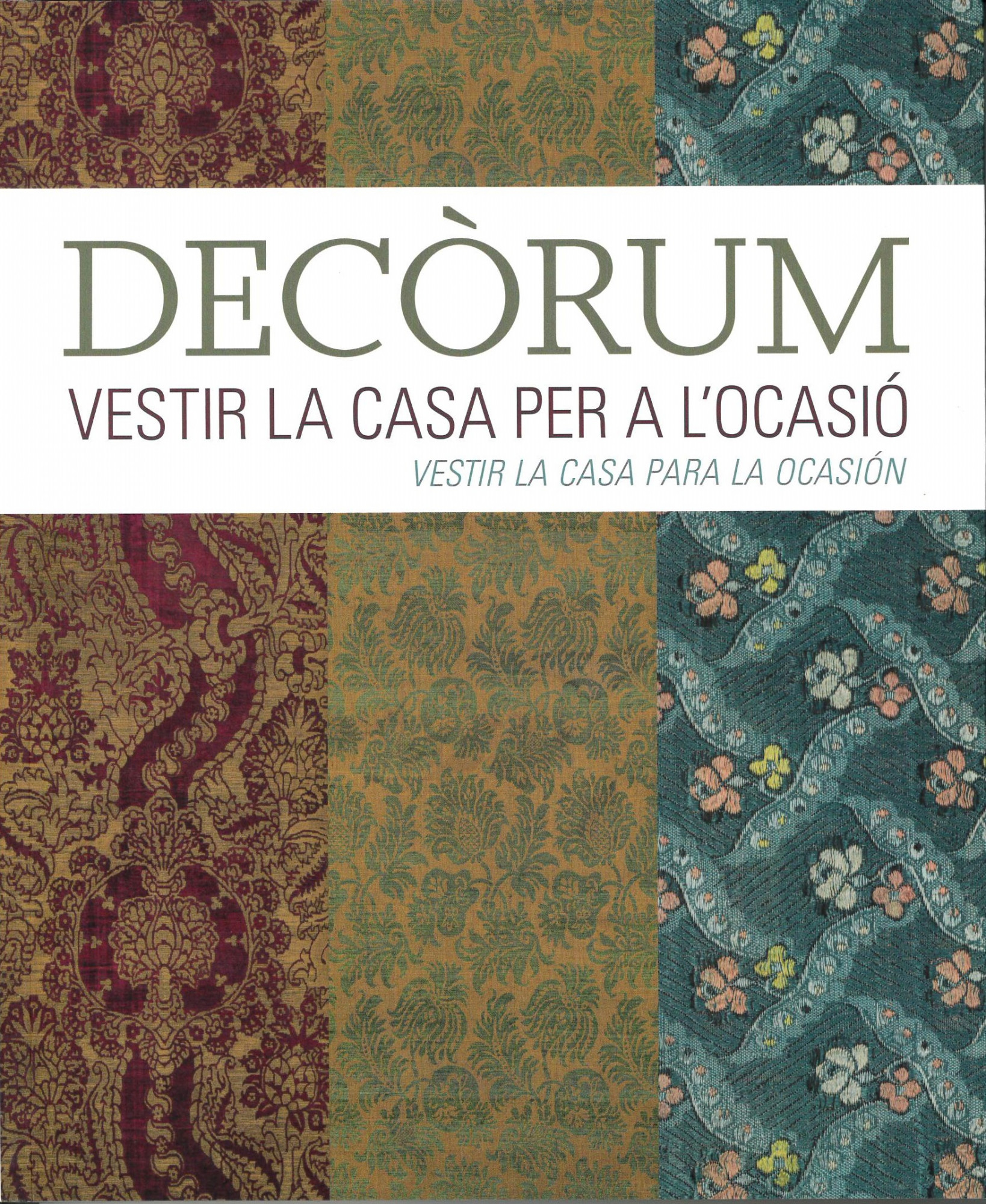 Decòrum : vestir la casa per a l'ocasió