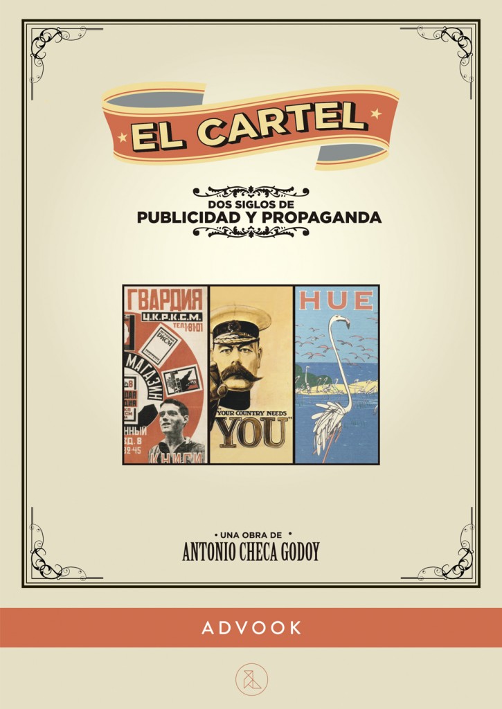 El Cartel : dos siglos de publicidad y propaganda 