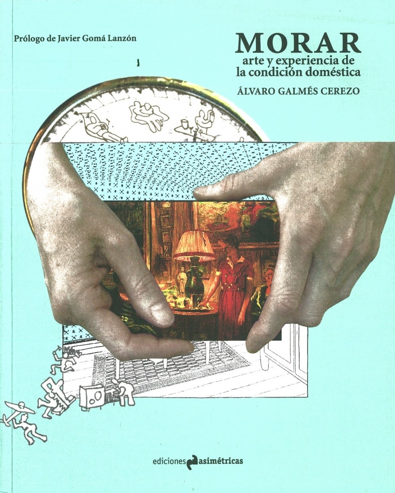 Morar : arte y experiencia de la condición doméstica