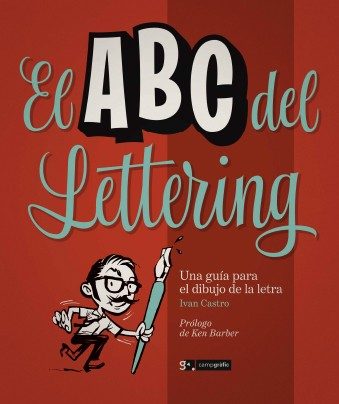 El ABC del lettering : una guía para el dibujo de la letra