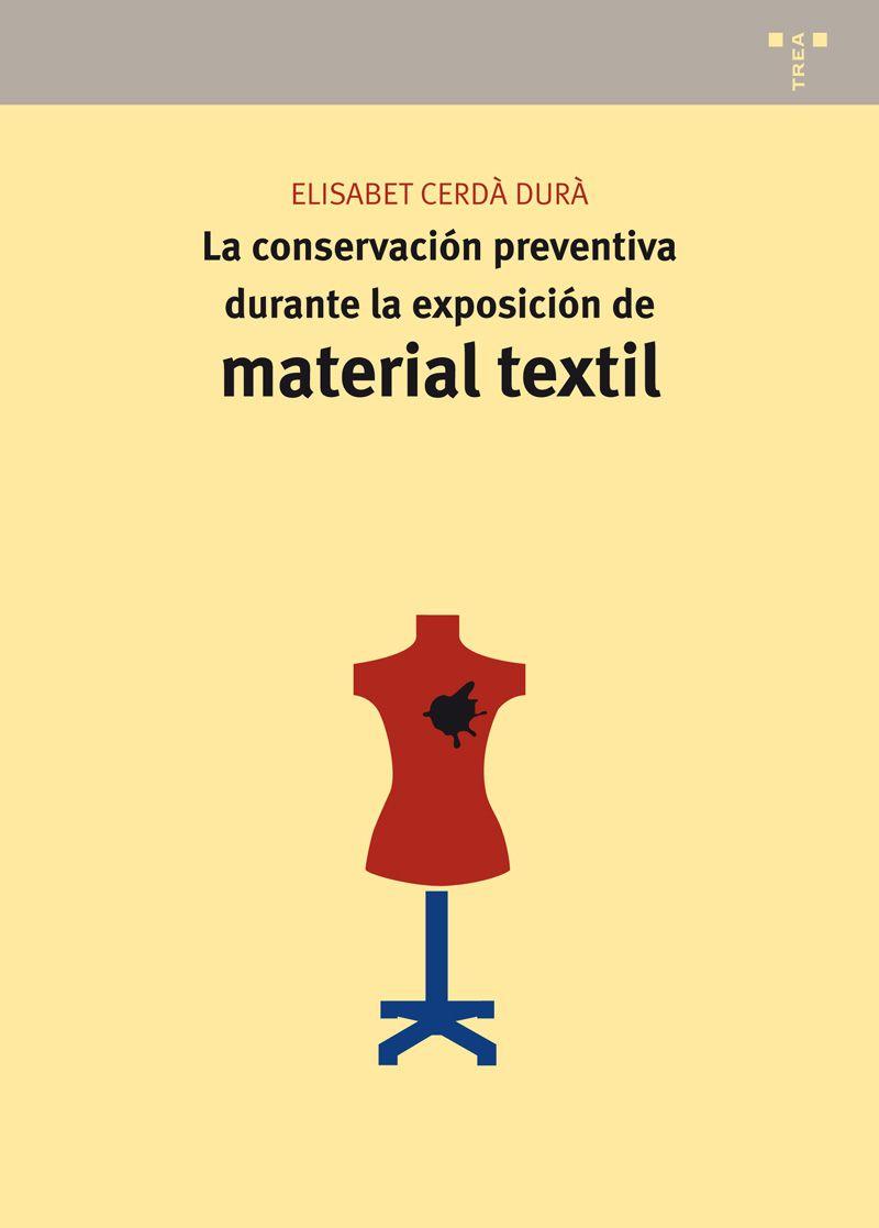 La conservación preventiva durante la exposición de material textil
