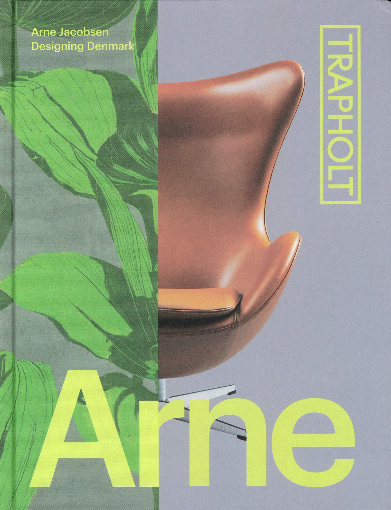 Arne Jacobsen : designing Denmark