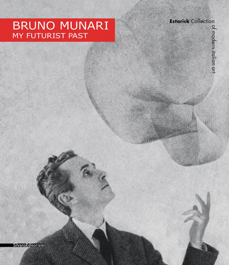 Bruno Munari : my futurist past