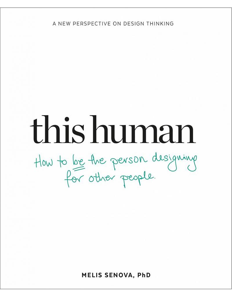 This human : how to be the person designing for other people