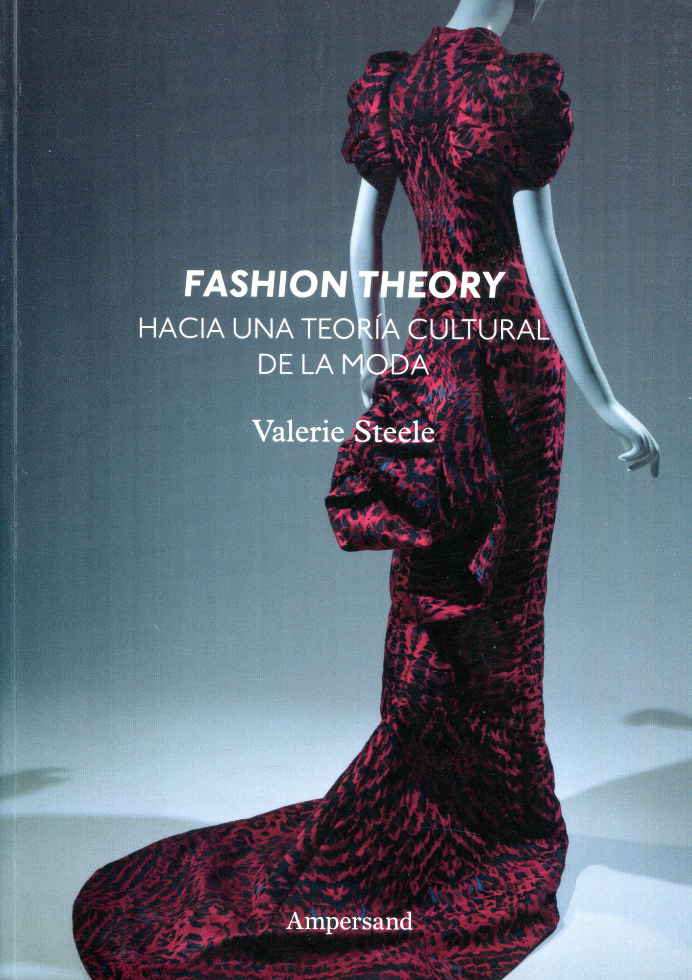 Fashion theory : hacia una teoría cultural de la moda