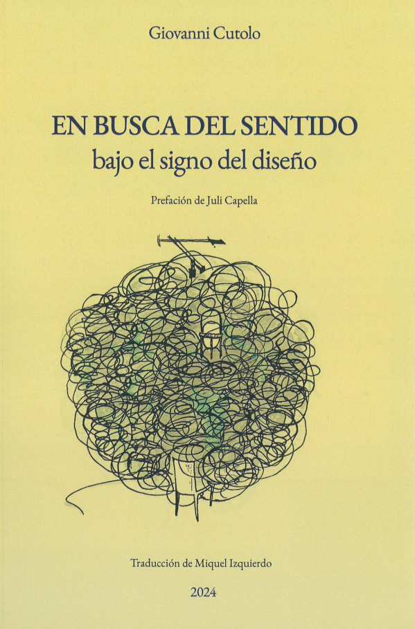 En busca del sentido : bajo el signo del diseño