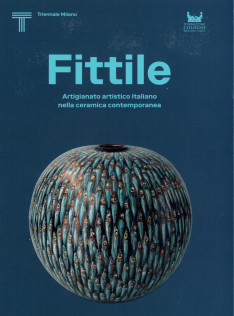 Fittile : artigianato artistico italiano nella ceramica contemporanea