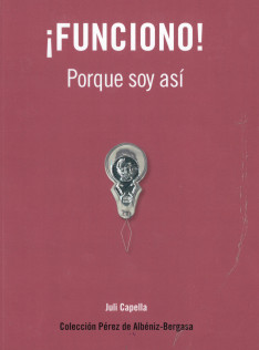 ¡Funciono! : porque soy así