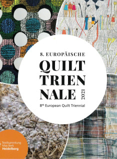 8. Europäische Quilt-Triennale 2021