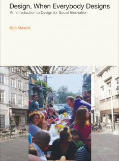 Design, when everybody designs : an introduction to design for social innovation