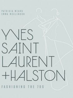 Yves Saint Laurent + Halston : fashioning the '70s